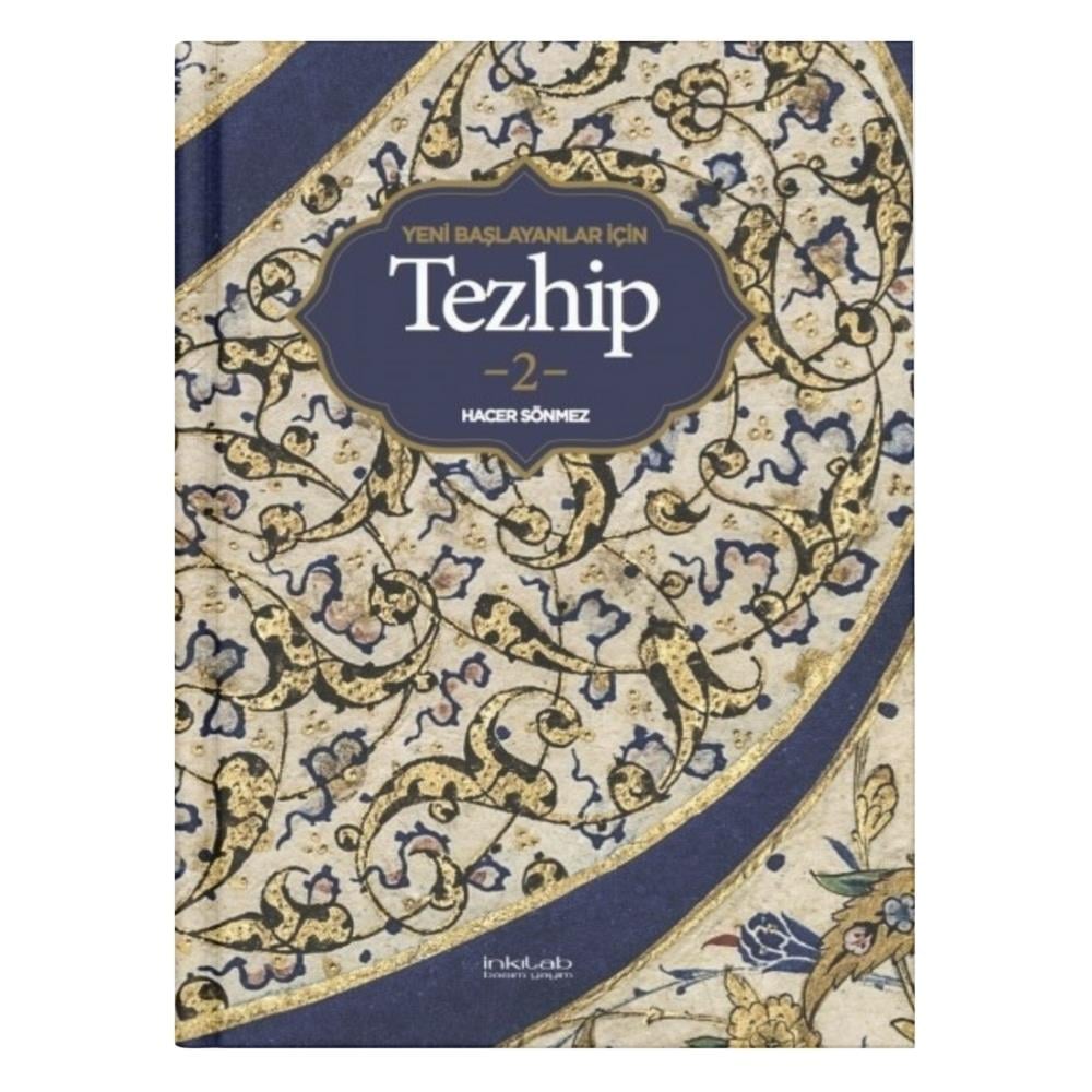 Yeni Başlayanlar İçin Tezhip 2 - Hacer Sönmez