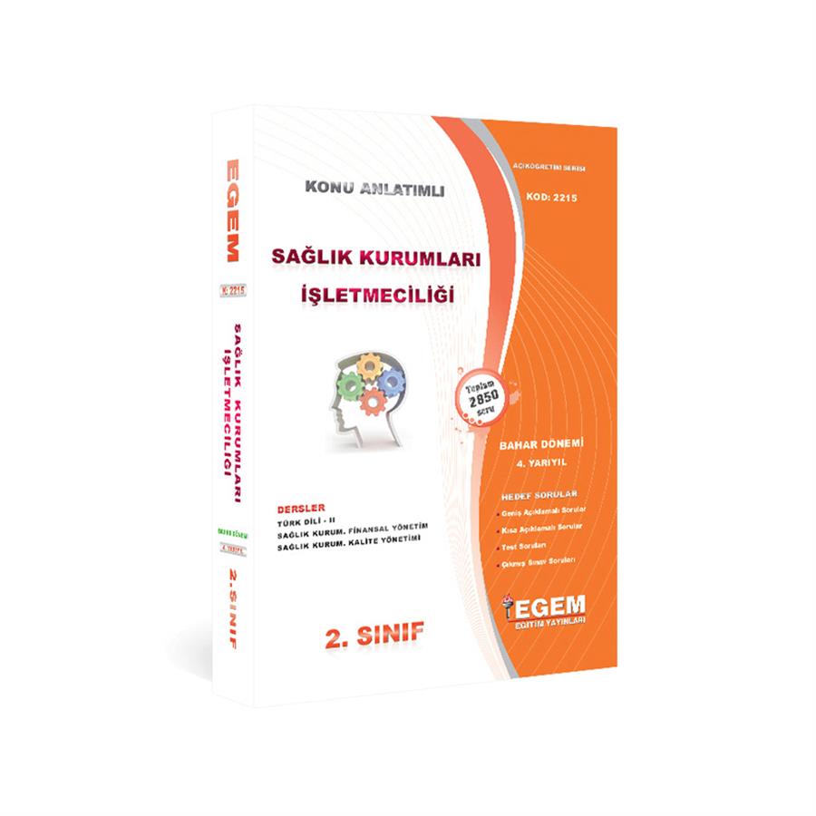 AÖF 2. SINIF SAĞLIK KURUMLARI İŞLETMECİLİĞİ BAHAR DÖNEMİ 4. YARIYIL KONU ANLATIMLI SORU BANKASI