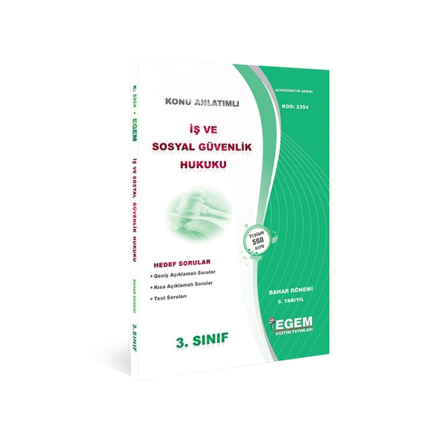 AÖF 3. SINIF İŞ VE SOSYAL GÜVENLİK HUKUKU BAHAR DÖNEMİ 6. YARIYIL KONU ANLATIMLI SORU BANKASI 