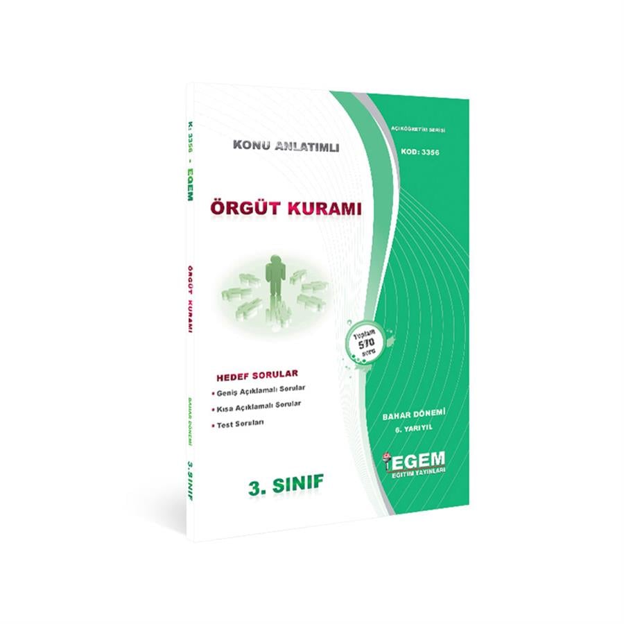 AÖF 3. SINIF ÖRGÜT KURAMI BAHAR DÖNEMİ 6. YARIYIL KONU ANLATIMLI SORU BANKASI