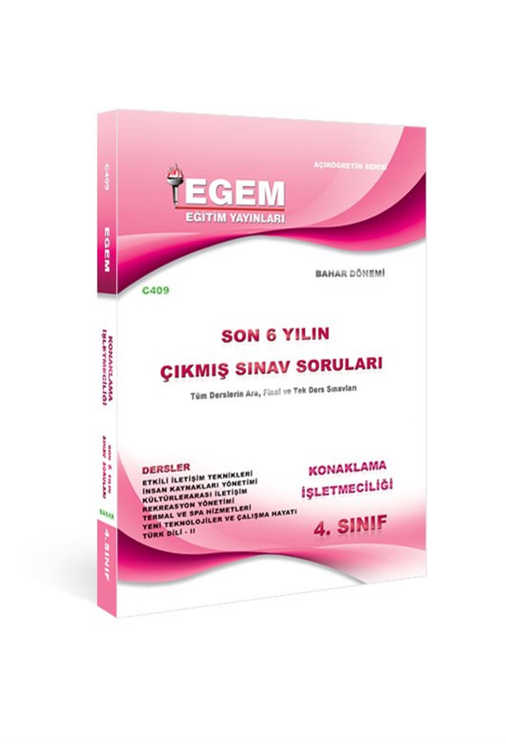 4.SINIF KONAKLAMA İŞLETMECİLİĞİ(BAHAR DÖNEMİ) ÇIKMIŞ SINAV SORULARI (2012-2018) (8. Yarıyıl)