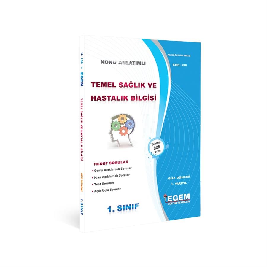 AÖF 1. SINIF TEMEL SAĞLIK VE HASTALIK BİLGİSİ GÜZ DÖNEMİ 1. YARIYIL KONU ANLATIMLI SORU BANKASI