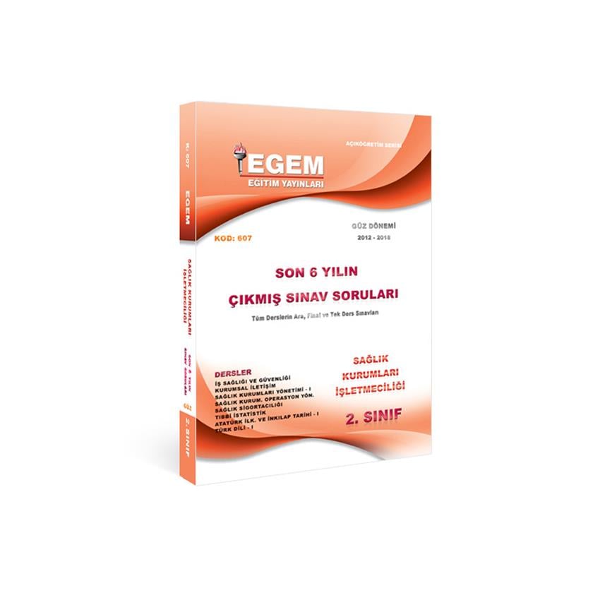 AÖF 2. SINIF SAĞLIK KURUMLARI İŞLETMECİLİĞİ GÜZ DÖNEMİ 3. YARIYIL ÇIKMIŞ SINAV SORULARI 