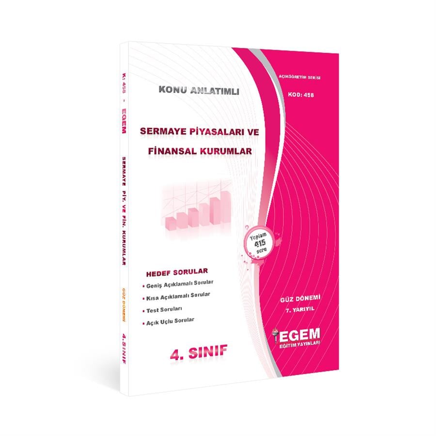 AÖF 4. SINIF SERMAYE PİYASALARI VE FİNANSAL KURUMLAR GÜZ DÖNEMİ 7. YARIYIL KONU ANLATIMLI SORU BANKASI