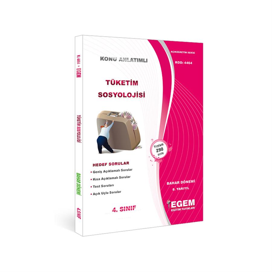 AÖF 4. SINIF TÜKETİM SOSYOLOJİSİ BAHAR DÖNEMİ 8. YARIYIL KONU ANLATIMLI SORU BANKASI