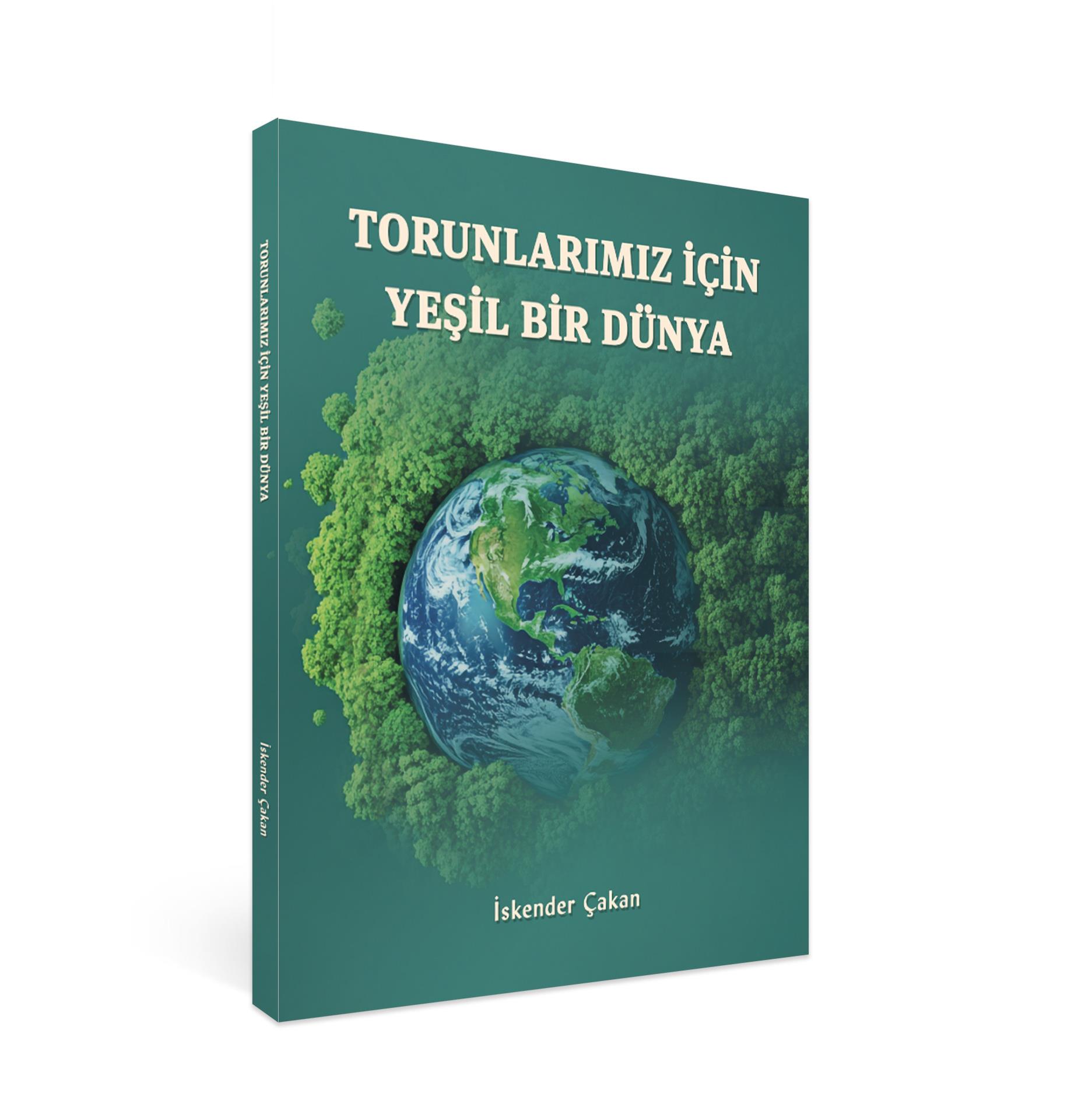 Torunlarımız İçin Yeşil Bir Dünya