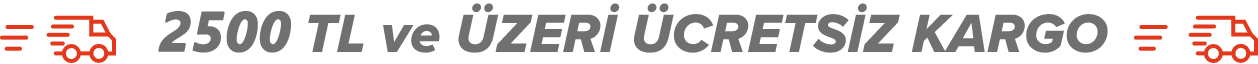 2500 tl ve üzeri ücretsiz kargo