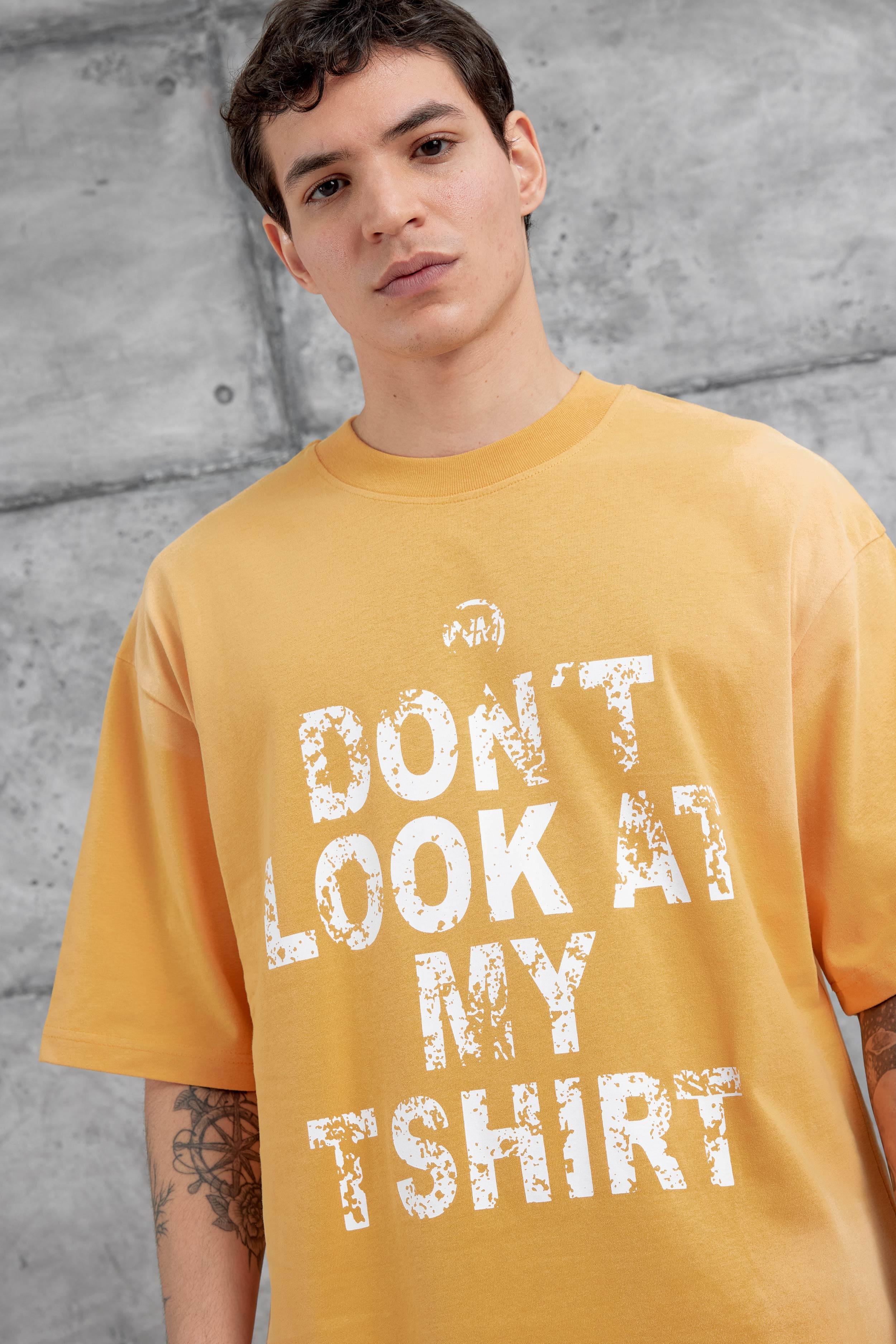 Hardal Dont Look At My Tshirt Yazılı Oversize Tshirt · 2