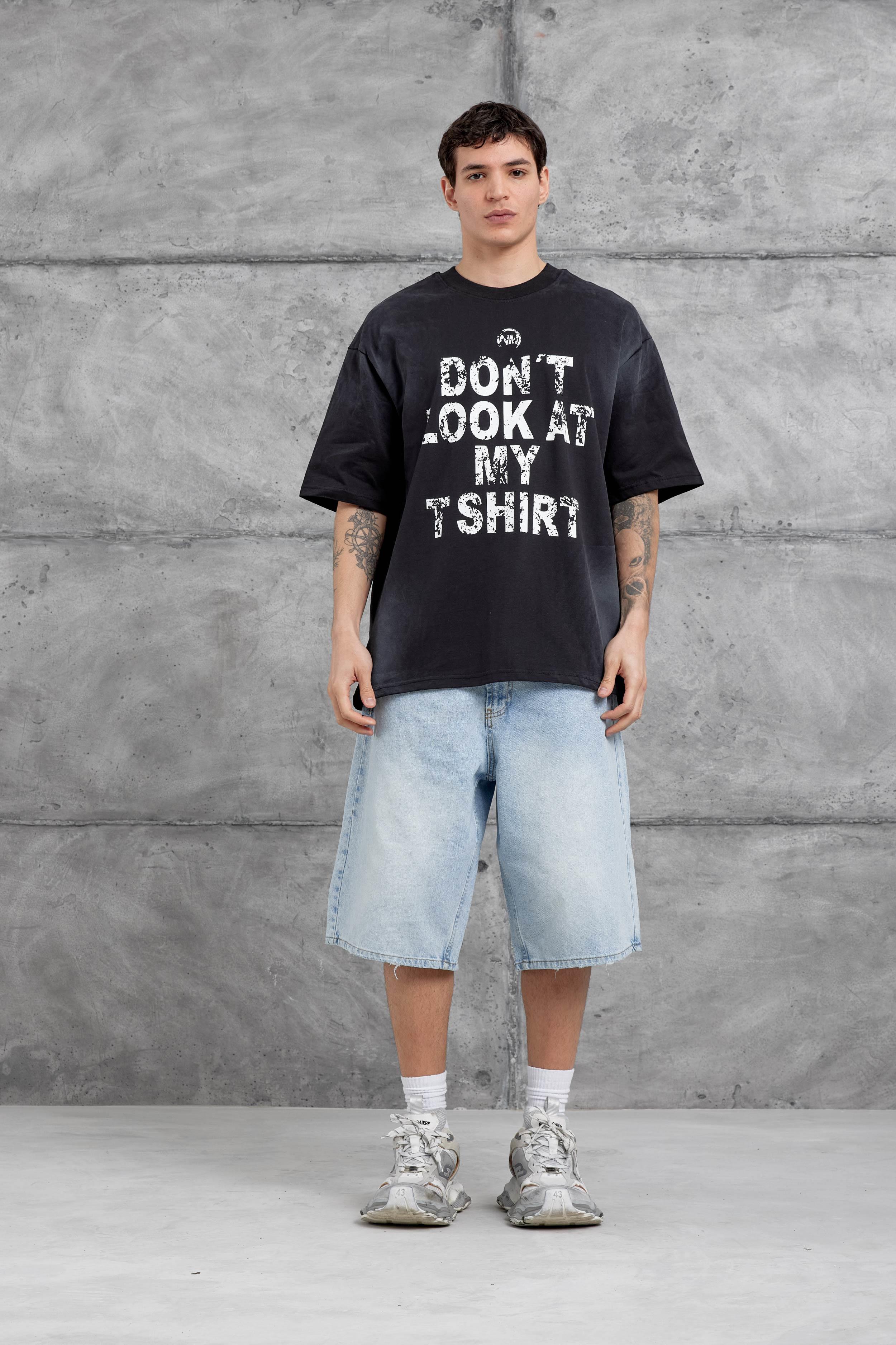 Siyah Dont Look At My Tshirt Yazılı Oversize Tshirt