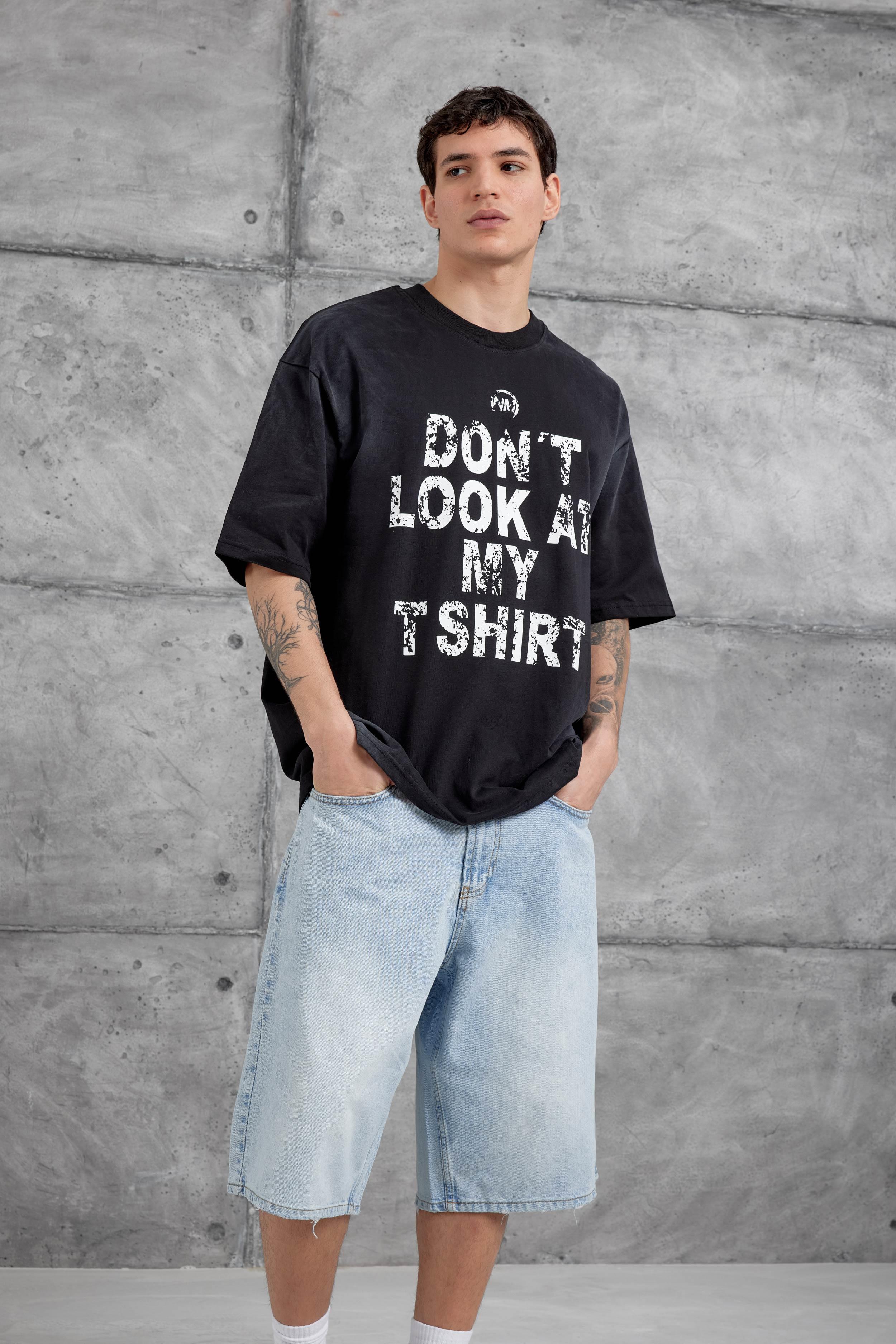 Siyah Dont Look At My Tshirt Yazılı Oversize Tshirt · 2