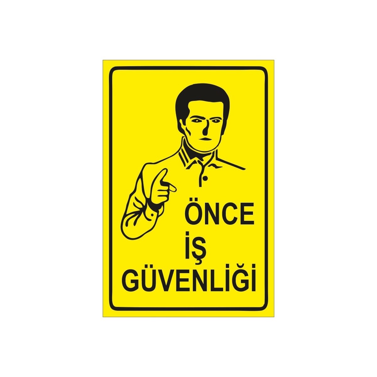 Nalburun Önce İş Güvenliği İnşaat Uyarı İş Güvenliği Levhası 25 Cm X 35 Cm 1 Adet