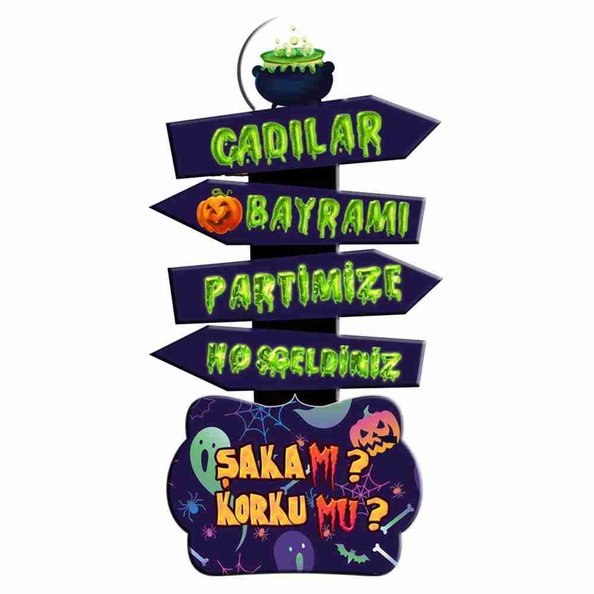 Şakamı Korkumu Parti Karşılama Pano 