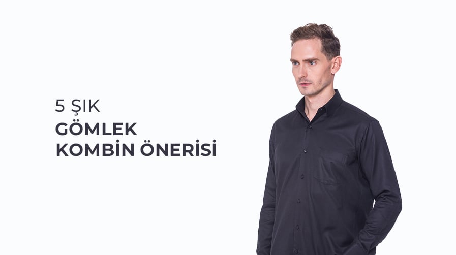 5 Şık Gömlek Kombin Önerisi