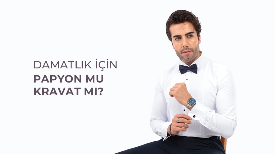 Damatlık için Papyon mu Kravat mı?