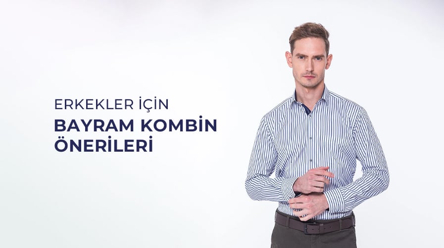Erkekler İçin Bayram Kombin Önerileri