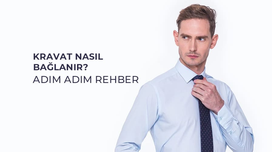 Kravat Nasıl Bağlanır? Adım Adım Rehber