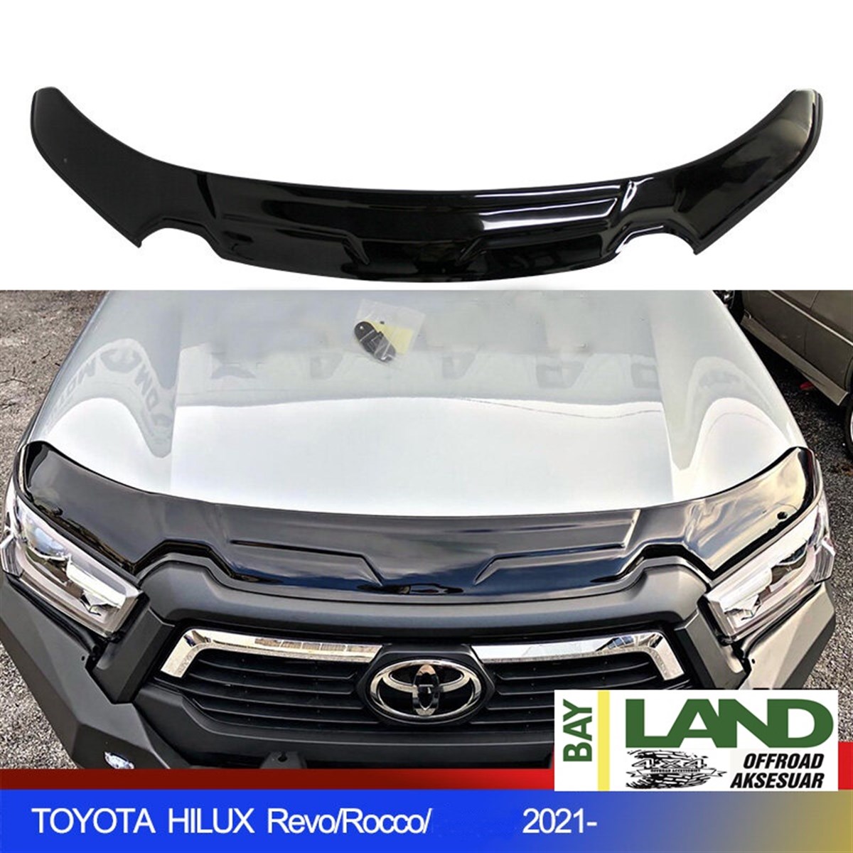TOYOTA HİLUX KAPUT RÜZGARLIĞI 2021 MODEL İÇİN