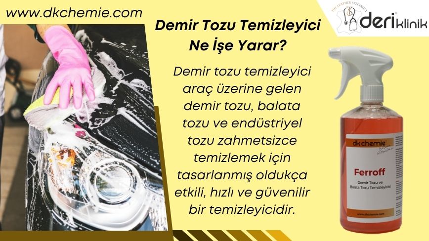 Demir Tozu Temizleyici Ne İşe Yarar? - Shop Deri Klinik