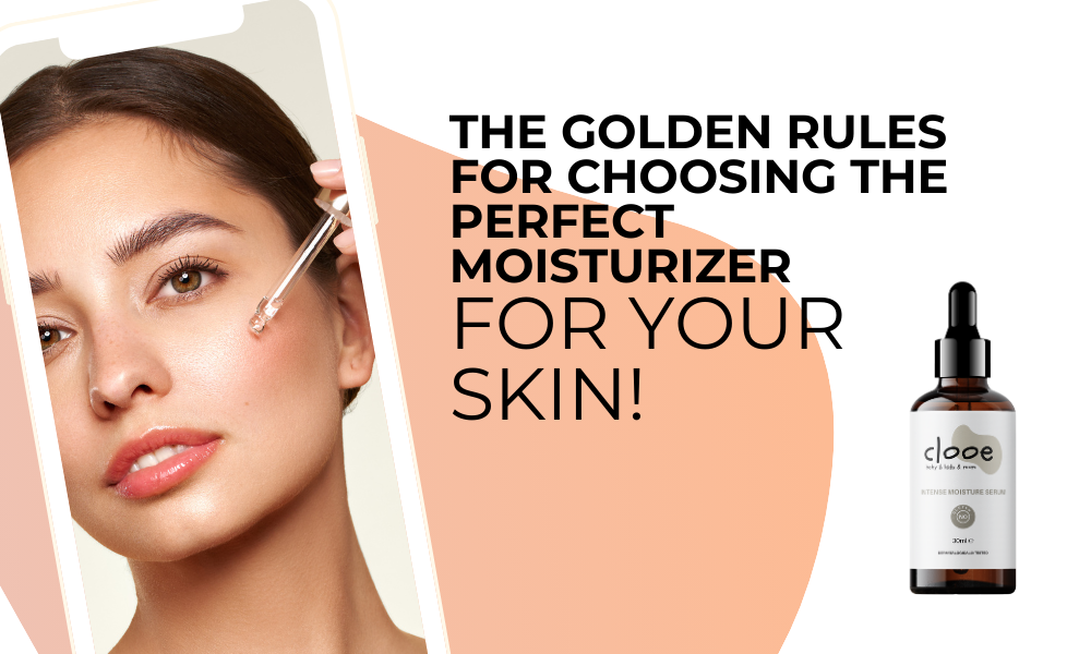 Golden Rules for Choosing the Perfect Moisturizer for Your Skin!