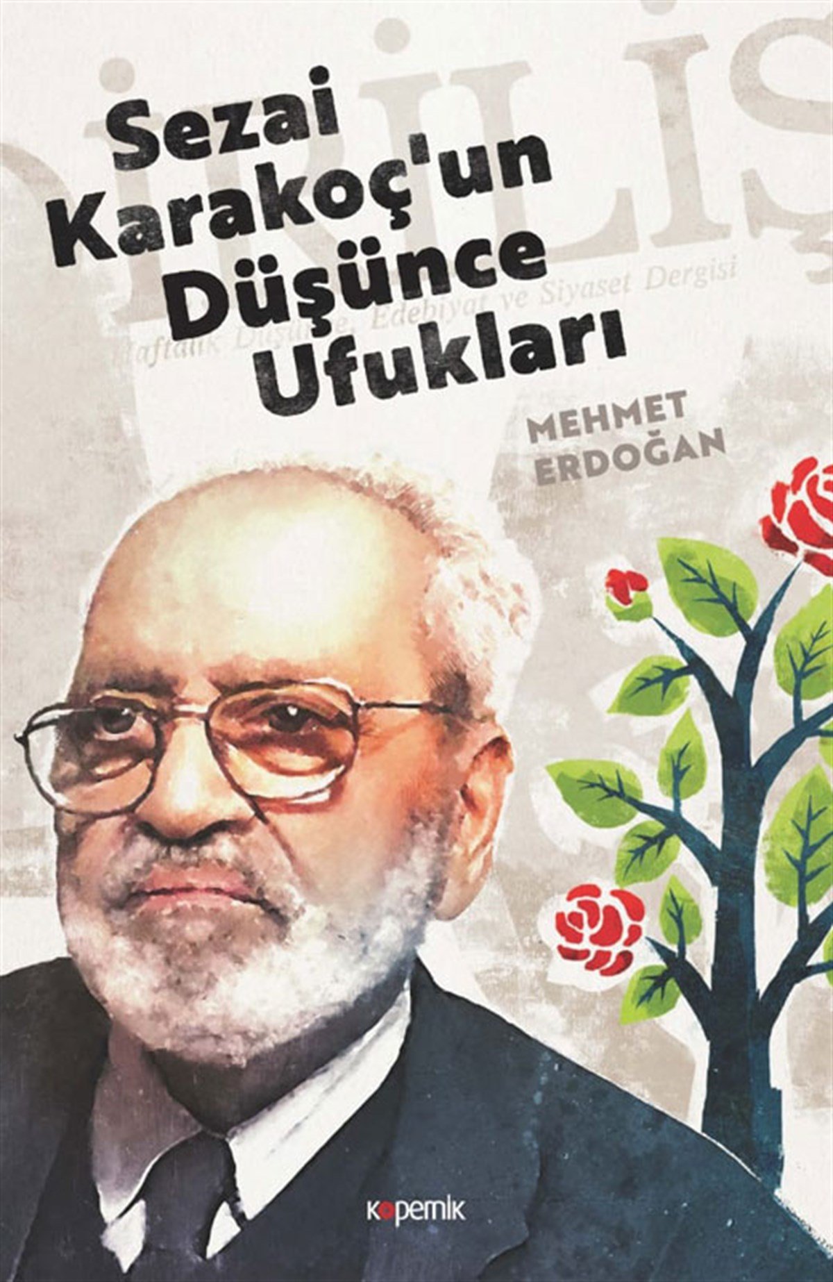 Sezai Karakoç'un Düşünce Ufukları