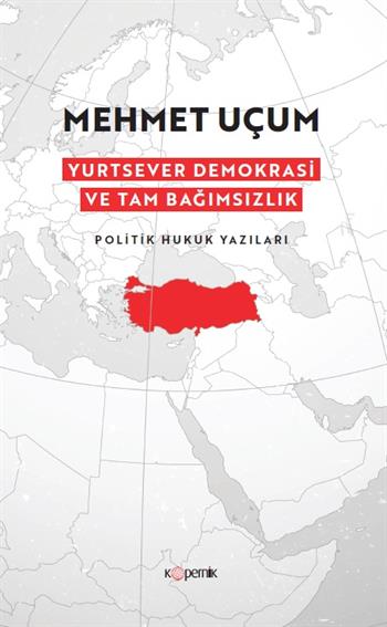 YURTSEVER DEMOKRASİ  VE  TAM BAĞIMSIZLIK