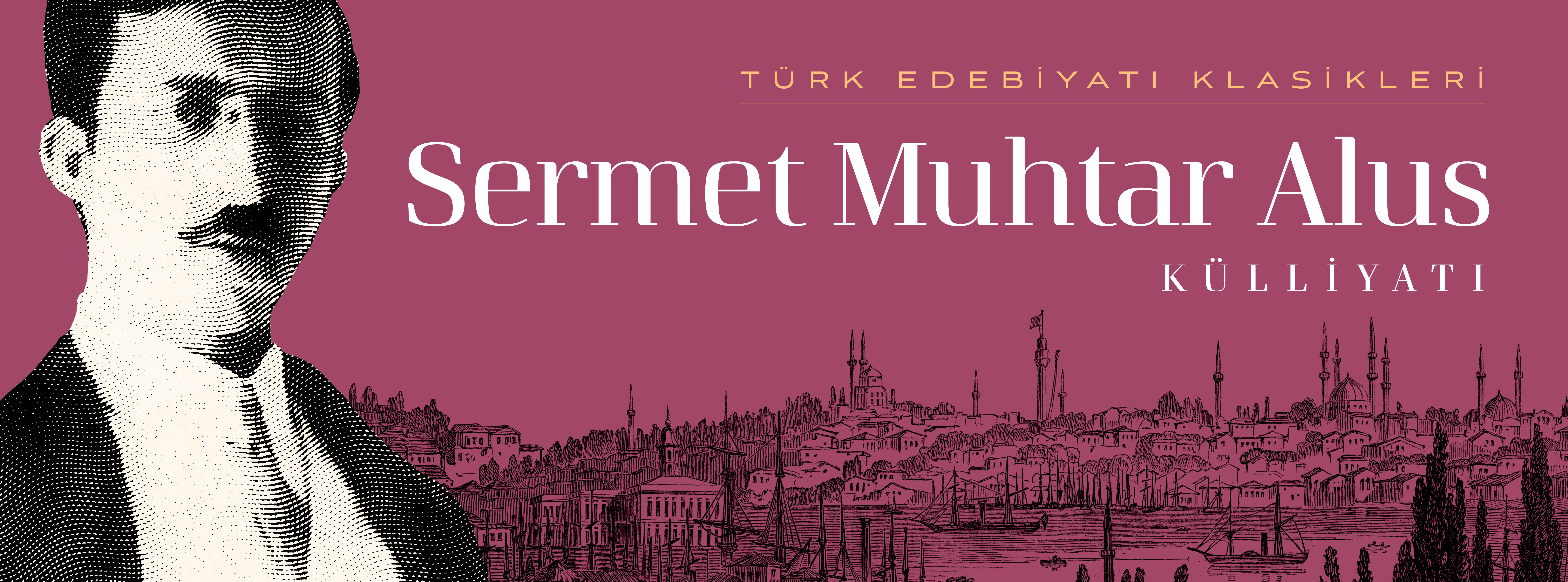 Sermet Muhtar Alus Kulliyatı