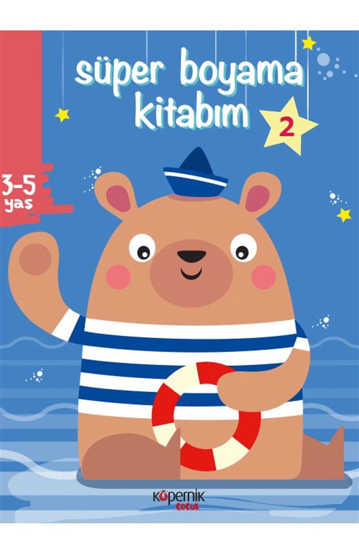 Süper Boyama Kitabım 3-5 Yaş ve Ayı ve 2