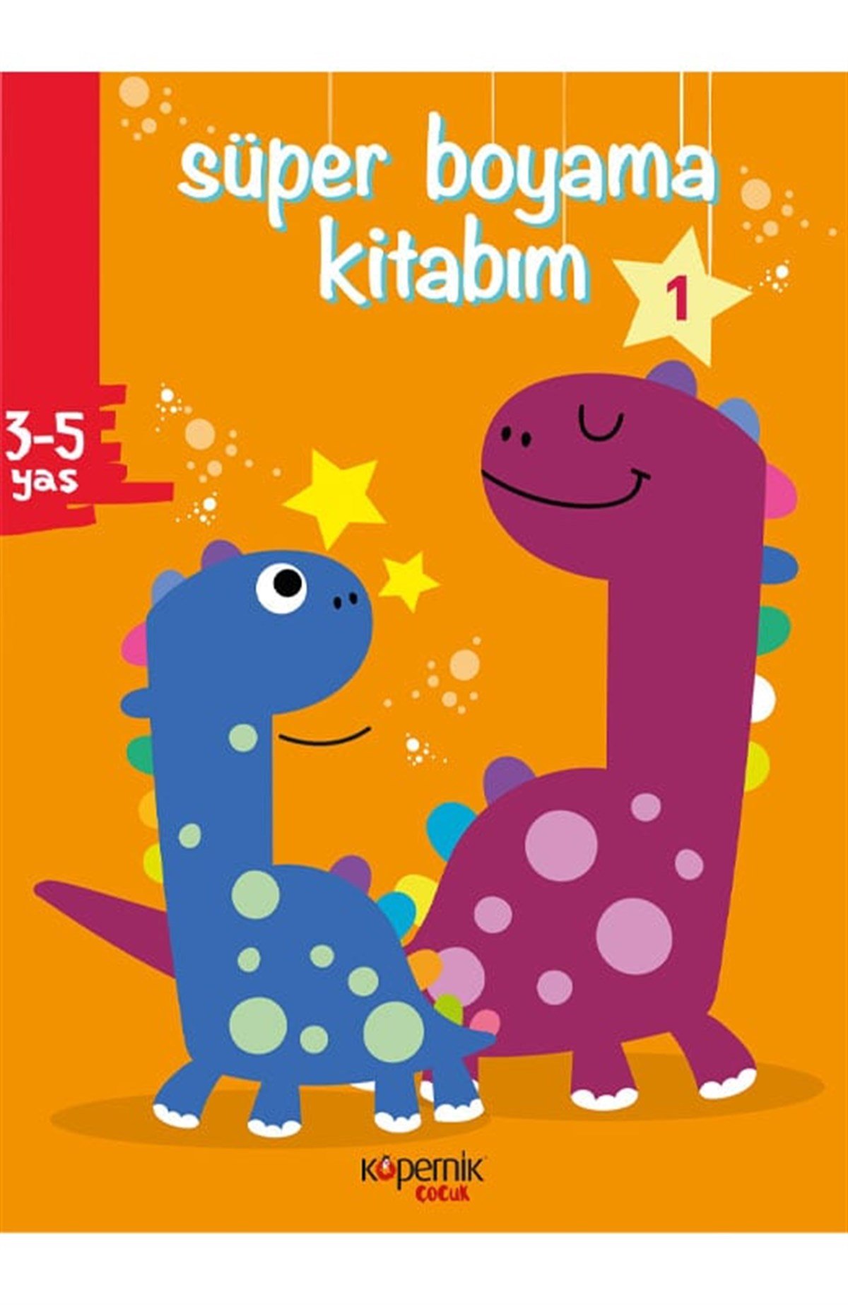 Süper Boyama Kitabım 3-5 Yaş ve Dinozorlar ve 1