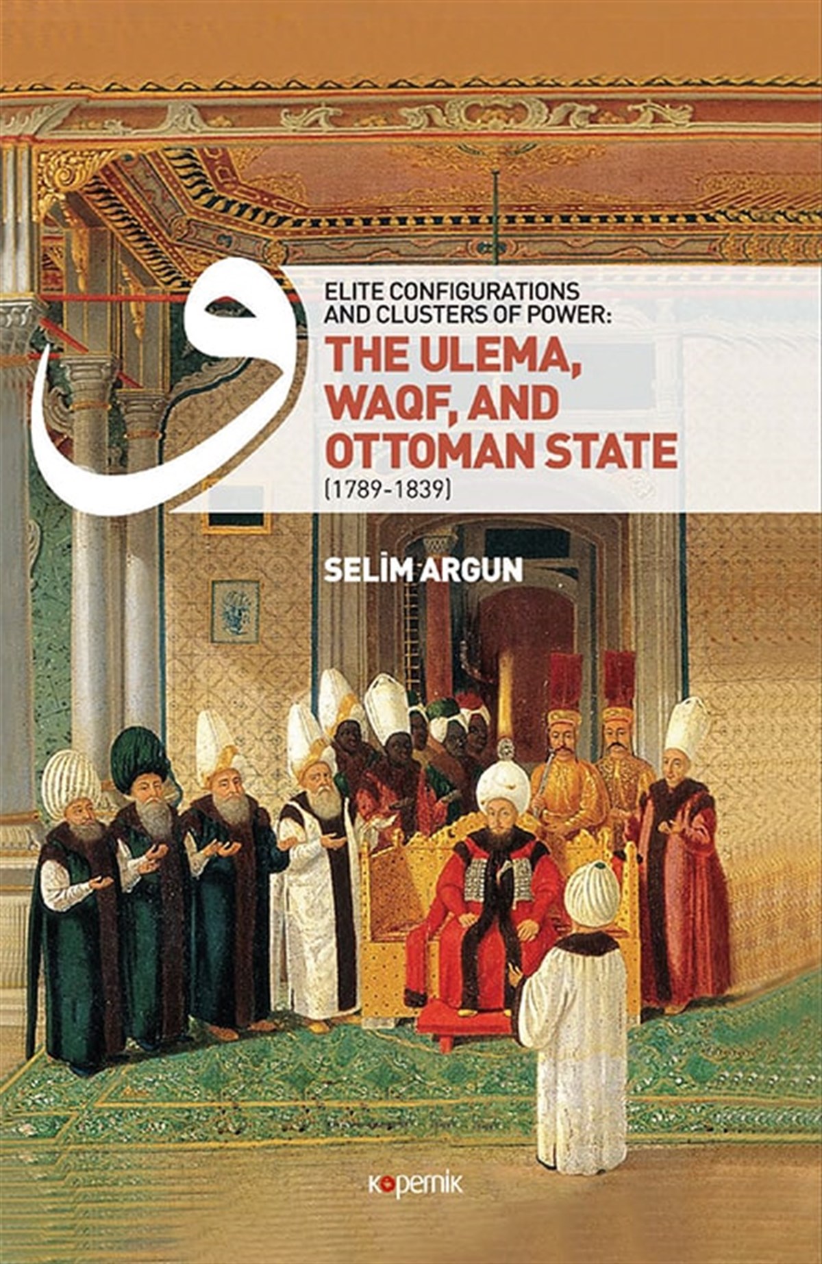 The Ulema, Waqf, And Ottoman State