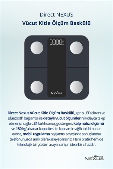 NEXUSEV BAKIM Direct Nexus Vücut Kitle Ölçüm Baskülü
