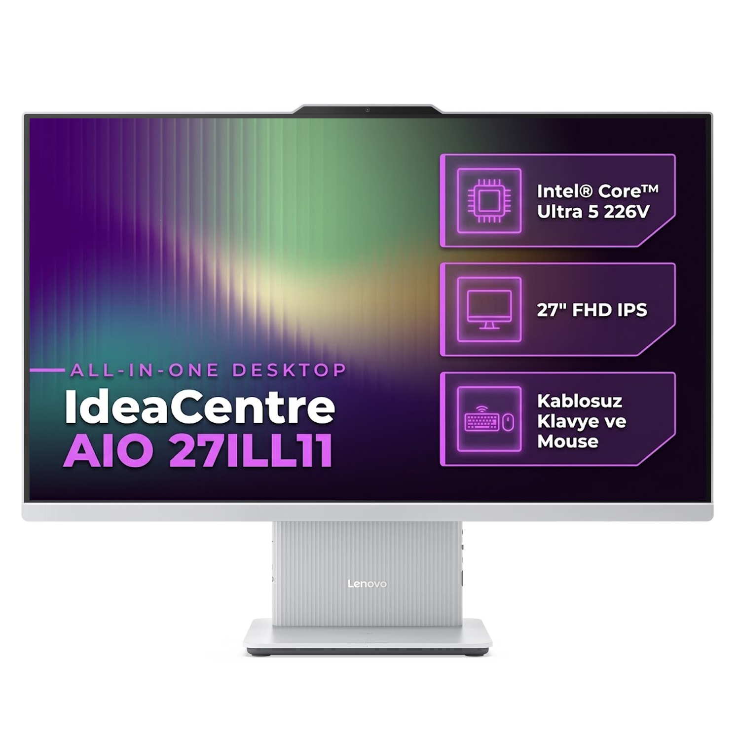  All-in-One Bilgisayar LENOVO F0JW000HTR Distribütör  Lenovo IdeaCentre 27ILL11 Intel Core Ultra 5 226V 16GB 512GB SSD 27