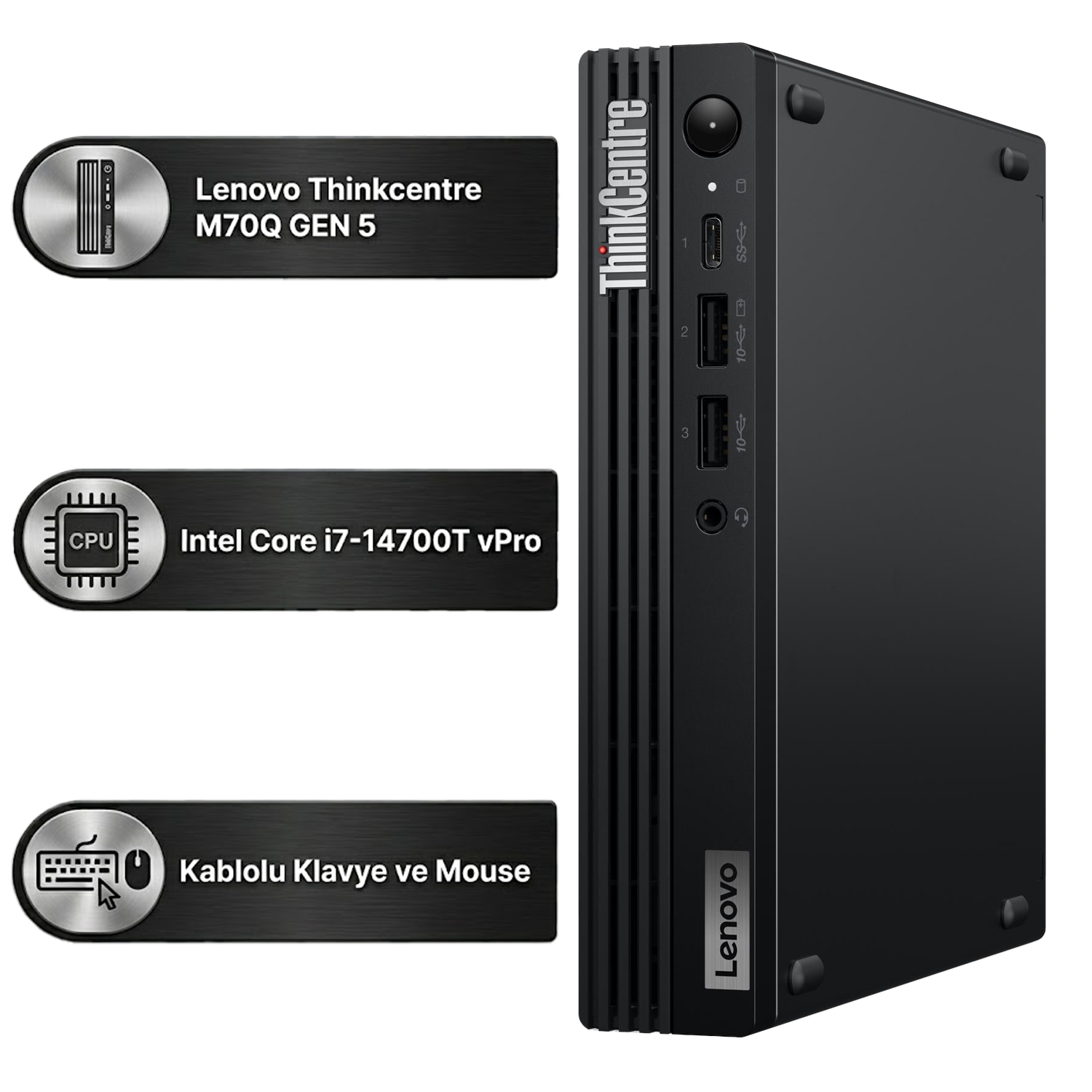 Lenovo ThinkCentre M70q Gen 5 Intel Core i7-14700T 16GB 512GB SSD Freedos Mini Masaüstü Bilgisayar 12TESH46TX Mini Masaüstü Bilgisayar LENOVO 12TESH46TX Distribütör  Lenovo ThinkCentre M70q Gen 5 Intel Core i7-14700T 16GB 512GB SSD Freedos Mini Masaüstü Bilgisayar 12TESH46TX