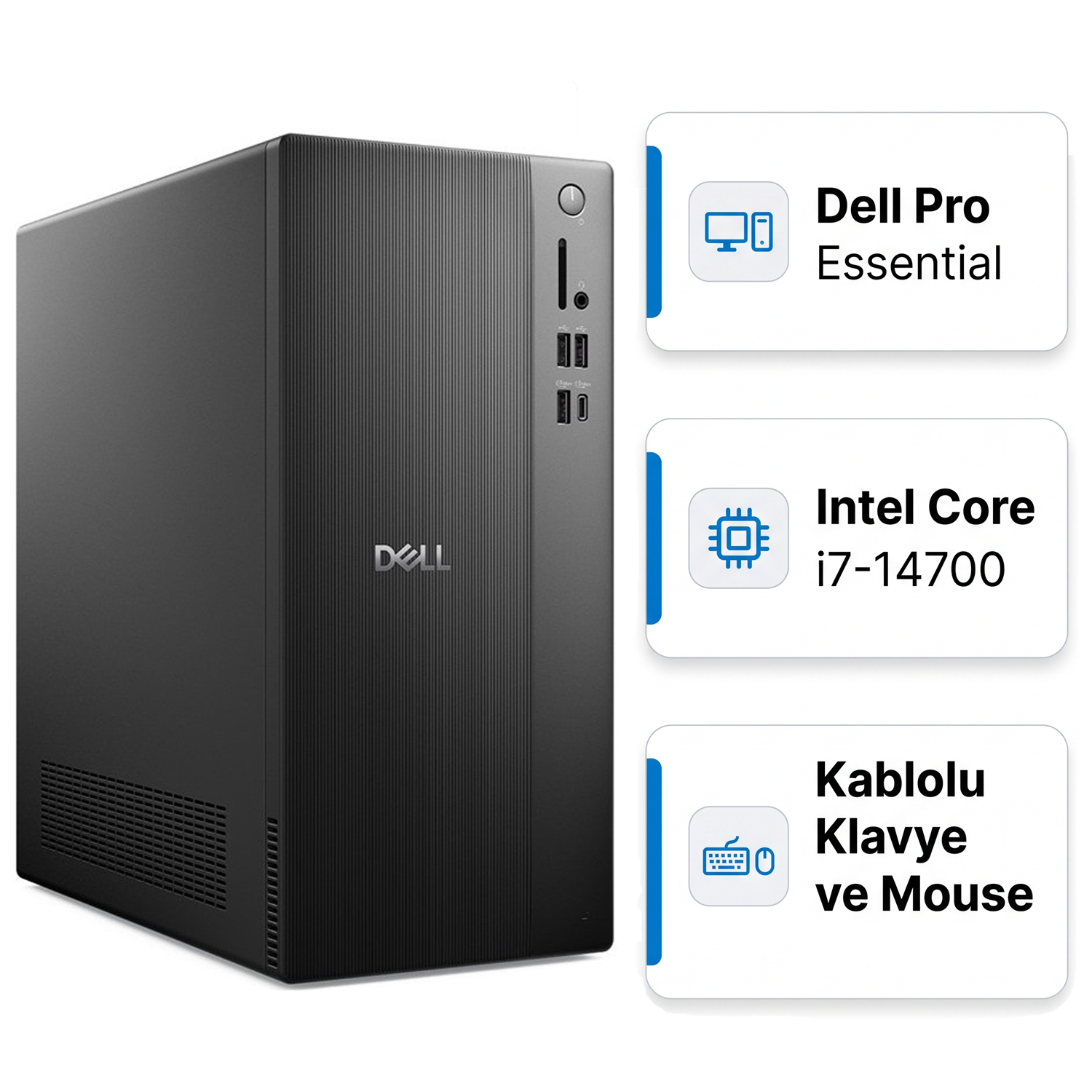  Masaüstü Bilgisayar DELL BTO014_QVT1260_U 009 Distribütör  Dell Pro Essential QVT1260 Intel Core i7-14700 16GB 1TB SSD Windows 11 Pro Masaüstü Bilgisayar BTO014_QVT1260_U 009
