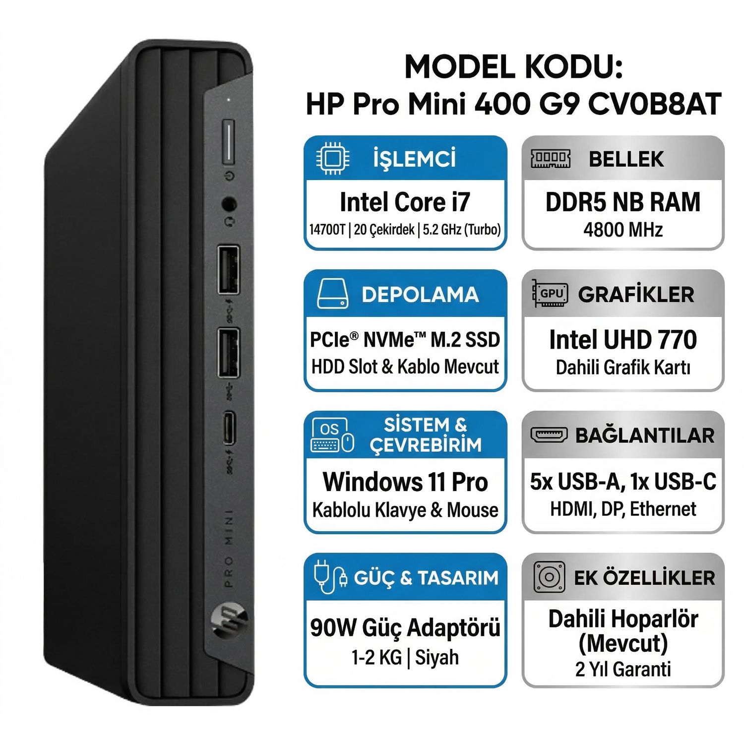  Mini Masaüstü Bilgisayar HP CV0B8AT 003 Distribütör  HP Pro Mini 400 G9 Intel Core i7-14700T 40GB 512GB SSD Windows 11 Pro Mini PC CV0B8AT 003
