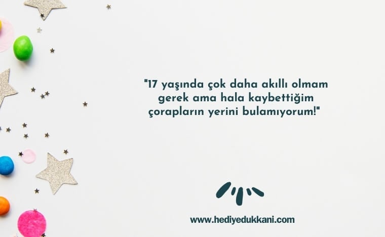 17 yaş doğum günü sözleri