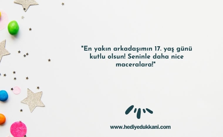 17 yaş doğum günü sözleri