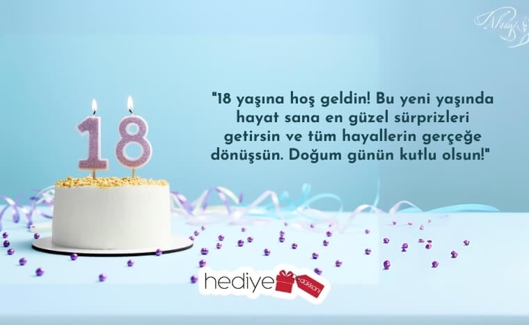 18 yaş doğum günü sözleri