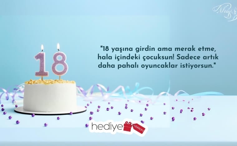 18 yaş doğum günü sözleri