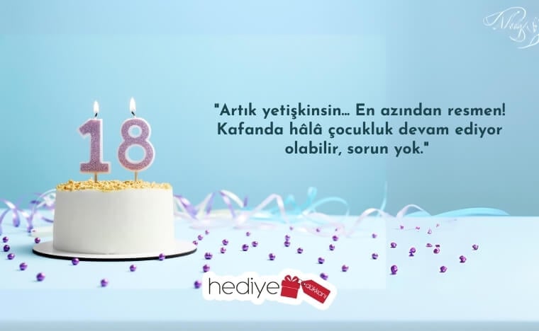 18 yaş doğum günü sözleri