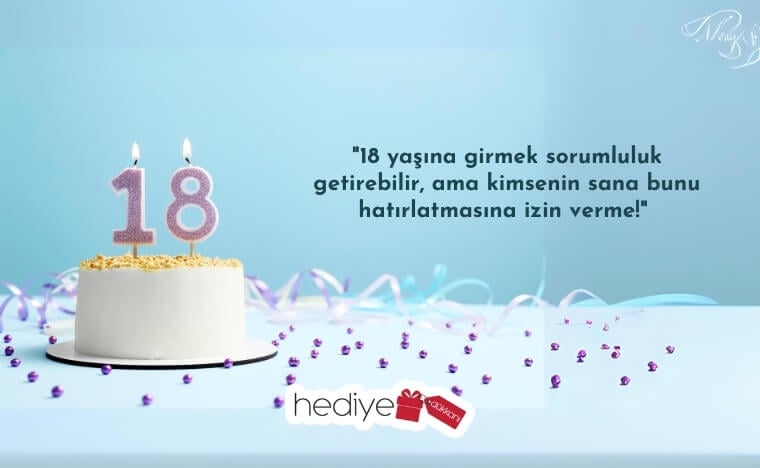 18 yaş doğum günü sözleri