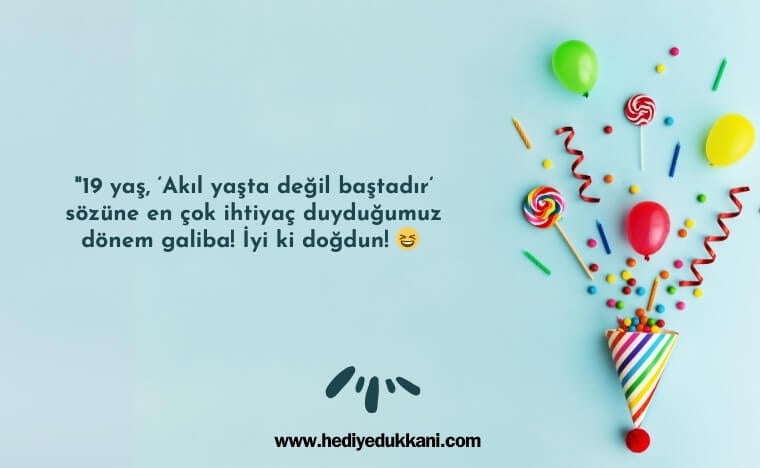 19 yaş doğum günü sözleir