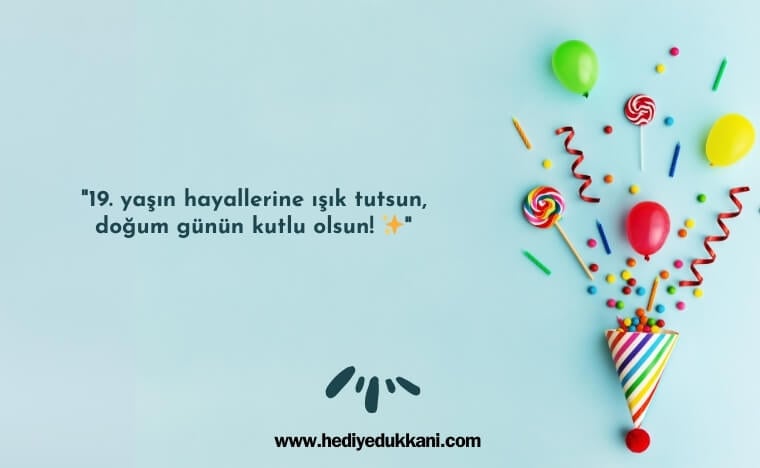 19 yaş doğum günü sözleir