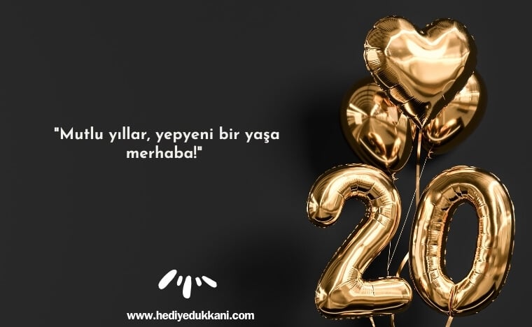 20 yaş doğum günü sözleri