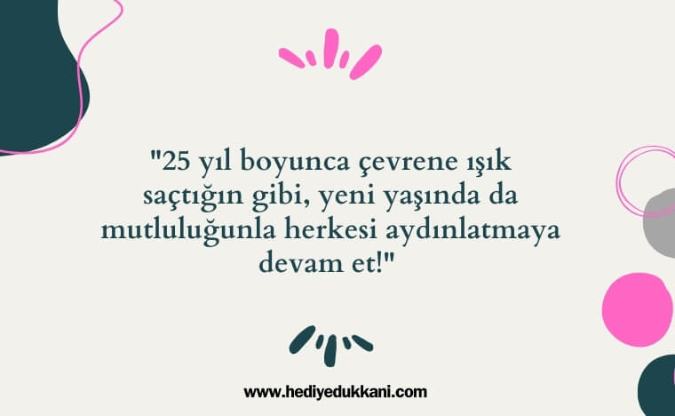 25 yaş doğum günü sözleri