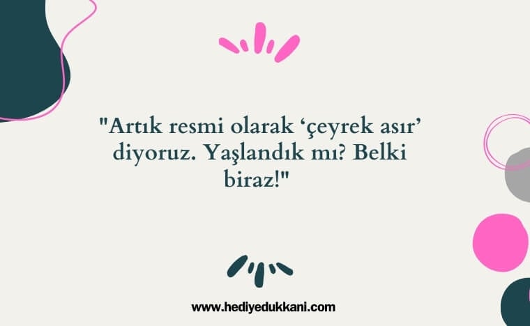 25 yaş doğum günü sözleri