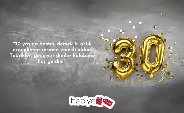 30 yaş doğum günü sözleri