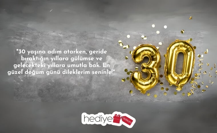 30 yaş doğum günü sözleri