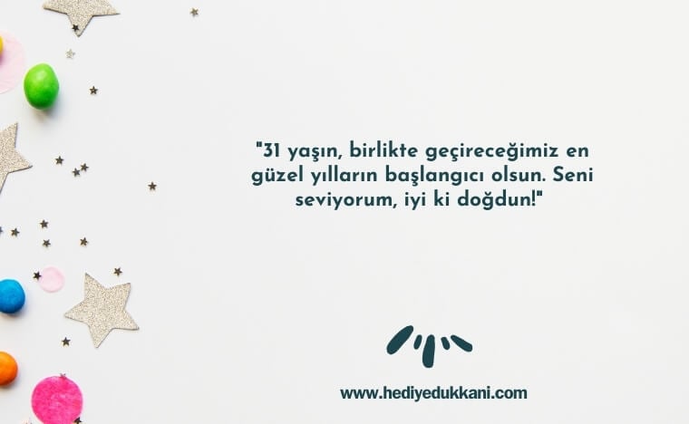 31 yaş doğum günü sözleri