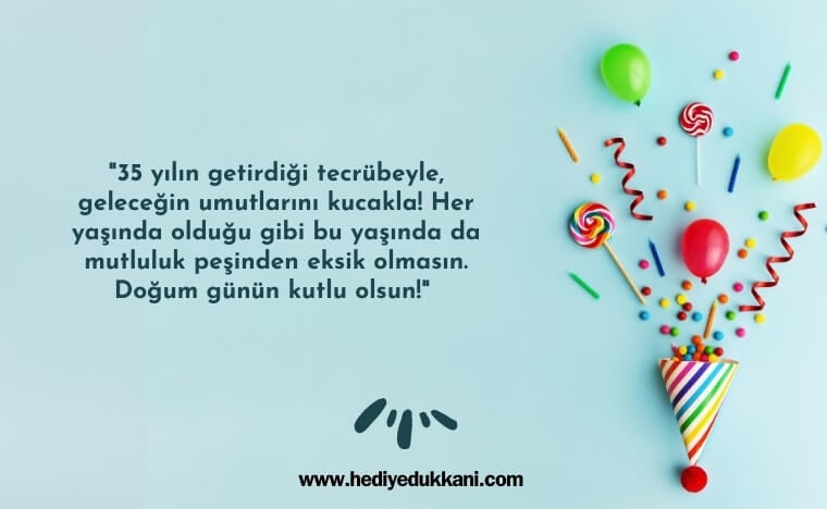 35 yaş doğum günü sözleri