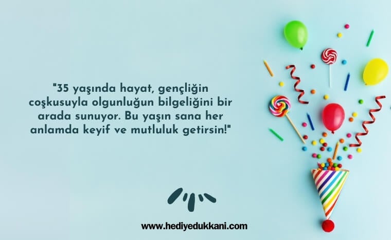 35 yaş doğum günü sözleri